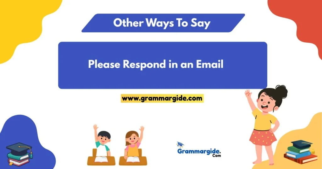 Please Respond In An Email