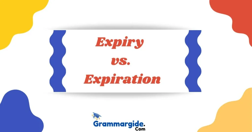 Expiry Vs Expiration