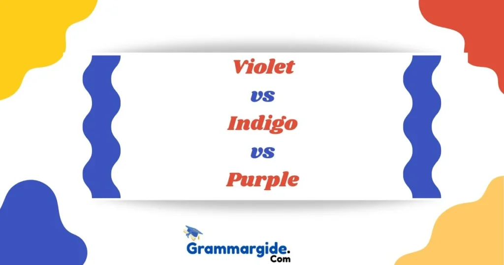 Violet Vs Indigo Vs Purple