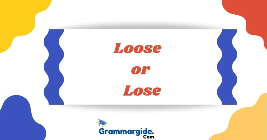 Loose Or Lose