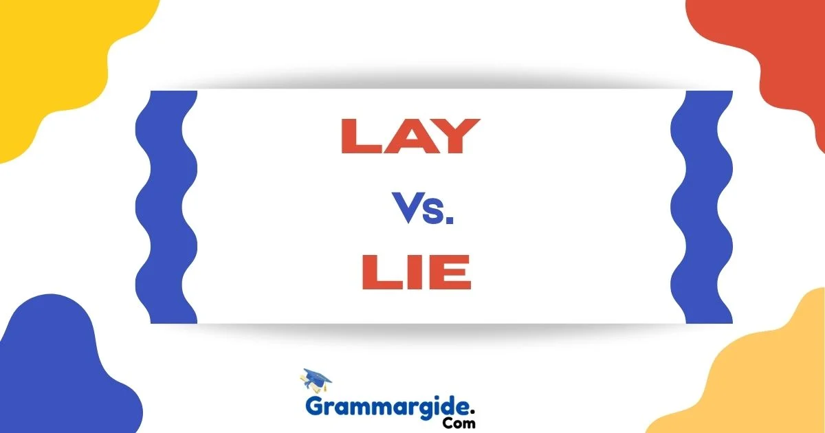 Lay Vs Lie