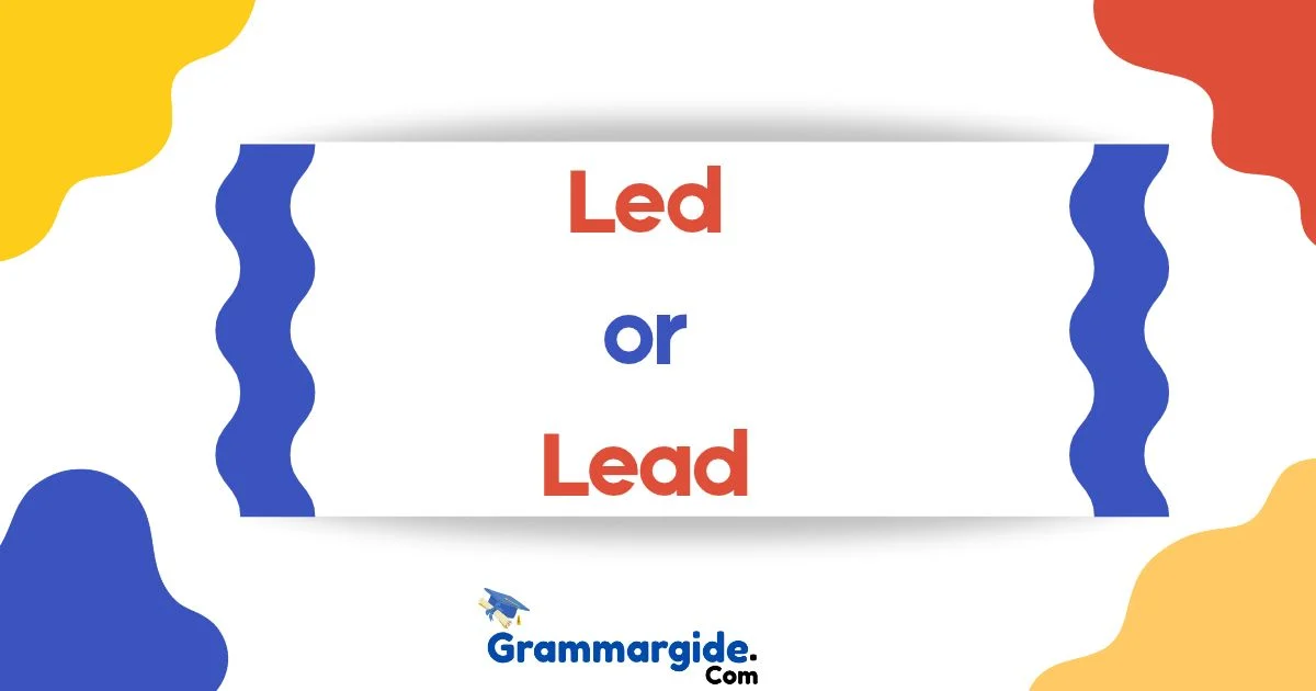 Led Or Lead